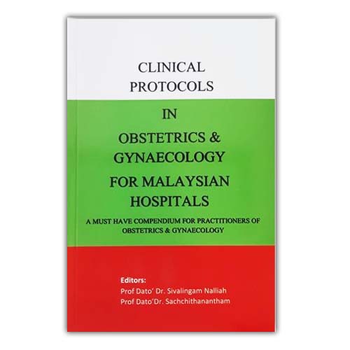 Clinical Protocols In Obstetrics & Gynaecology For Malaysian Hospital ...