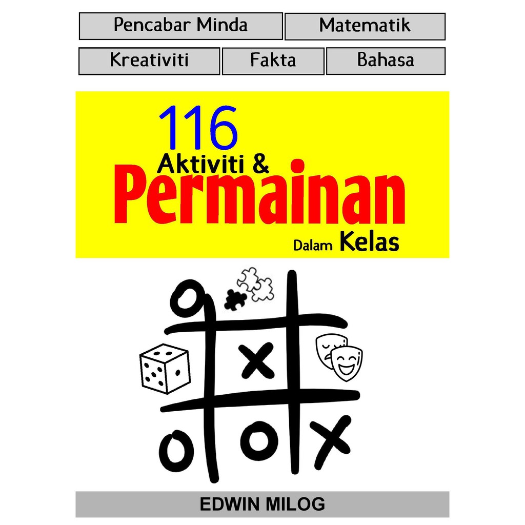 116 Aktiviti dan Permainan Dalam Kelas :Koleksi aktiviti games ...