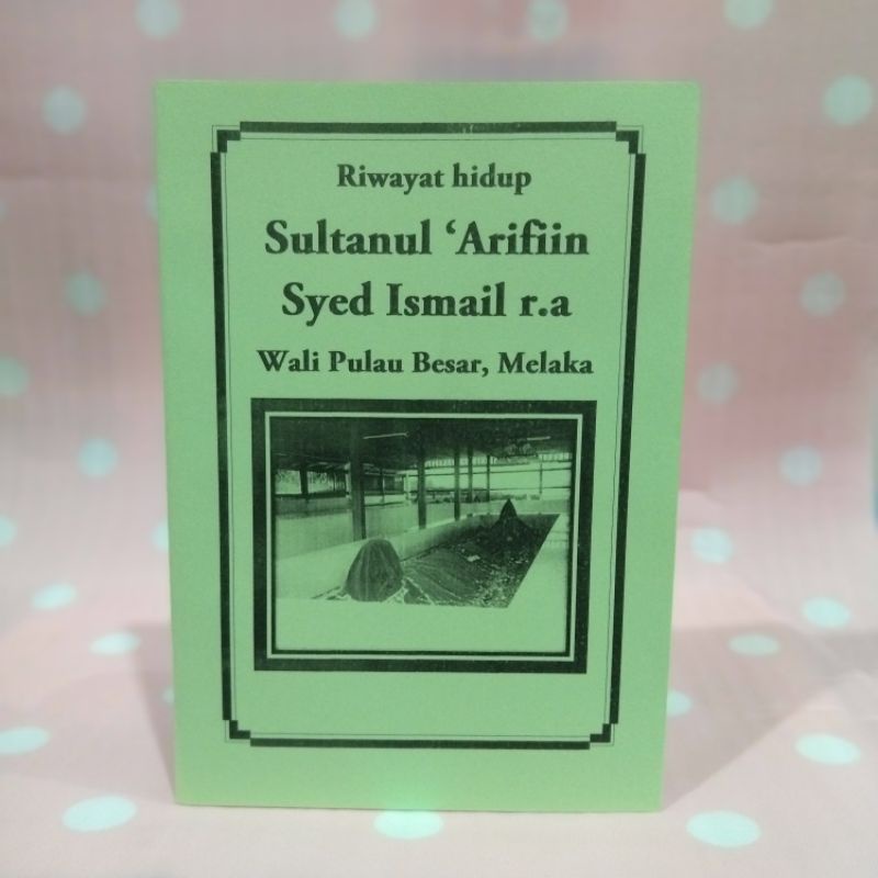 SM | riwayat hidup syed ismail ra ( wali pulau besar melaka ) | Shopee ...