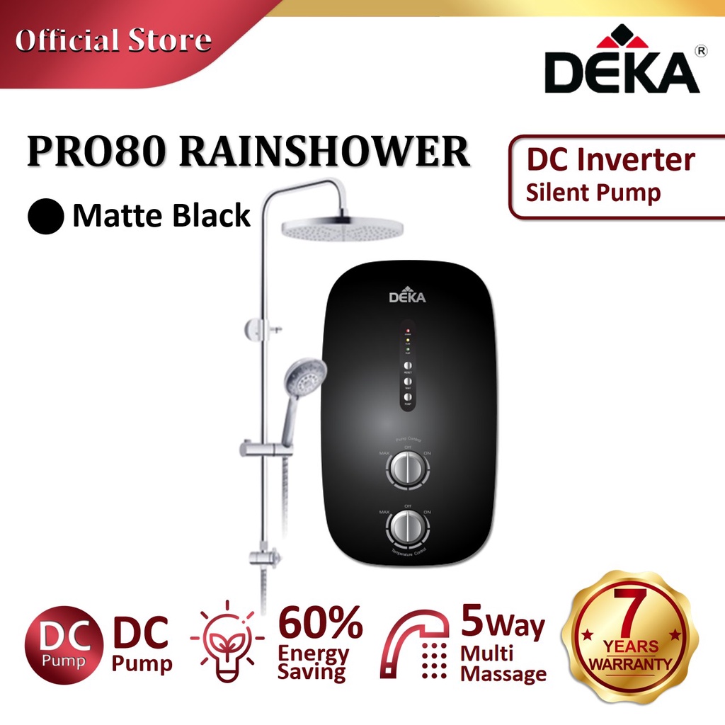 DEKA PRO 80 Rainshower DC Pump Instant Heat Water Heater with DC Inverter  Pump Matte Black / Dark Grey / White | Shopee Malaysia