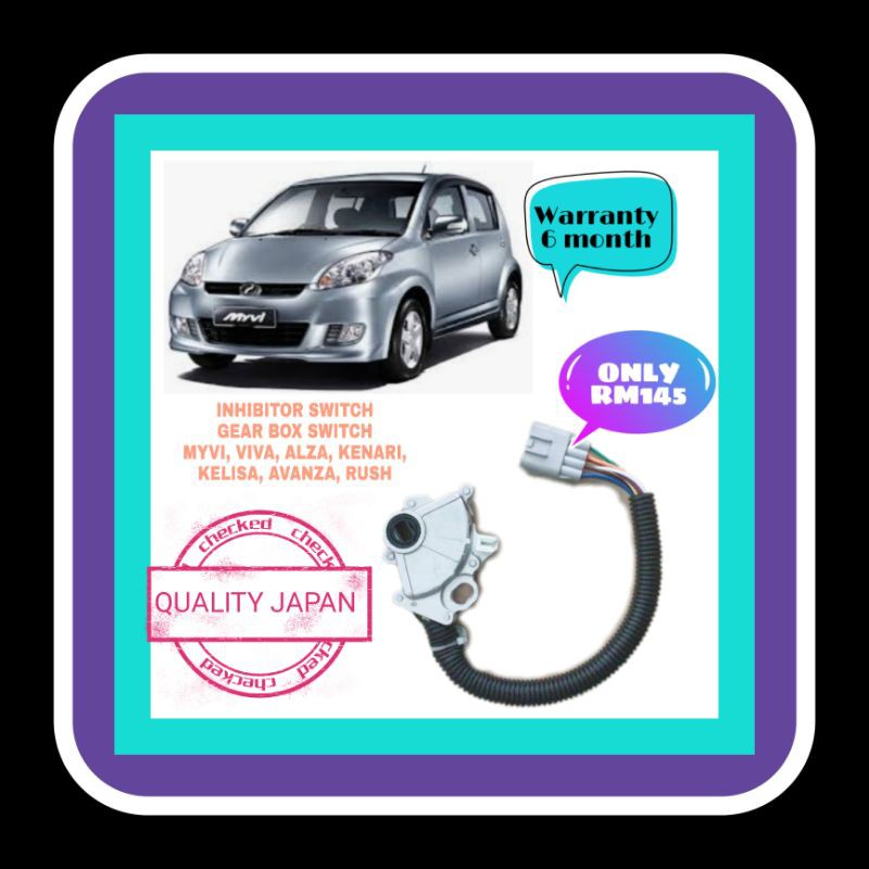 INHIBITOR SWITCH GEAR LEVEL SWITCH MYVI, VIVA, KELISA, KENARI, AVANZA