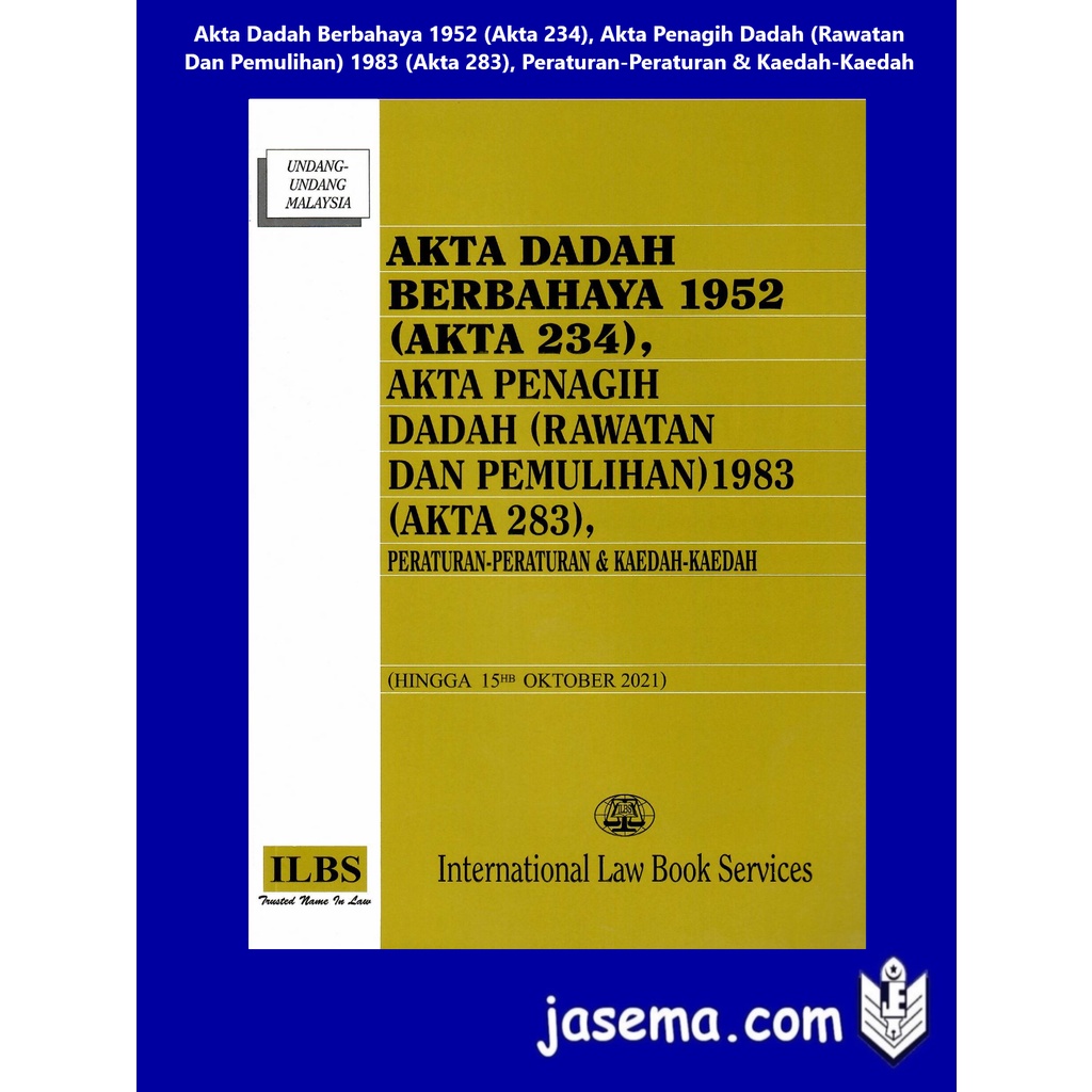 Akta Dadah Berbahaya 1952 (Akta 234), Akta Penagih Dadah (Rawatan Dan ...