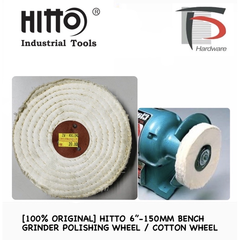 [100% ORIGINAL] HITTO 6”-150MM BENCH GRINDER POLISHING WHEEL / COTTON ...