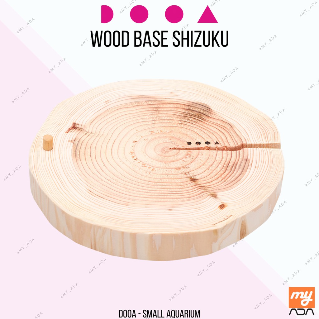 Dooa Wood Base Shizuku