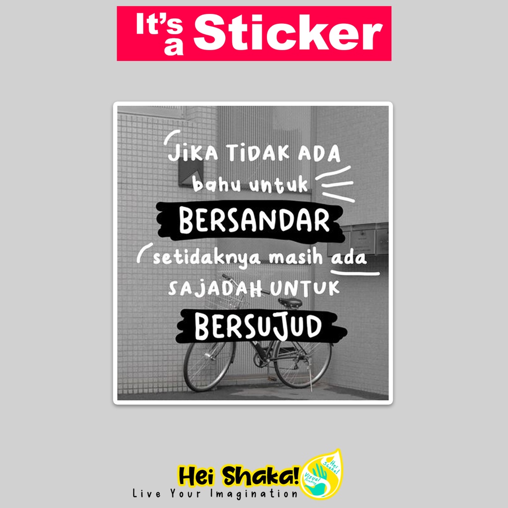 Sticker If There Is No Shoulder To Lean There Is A Prayer Rug To ...