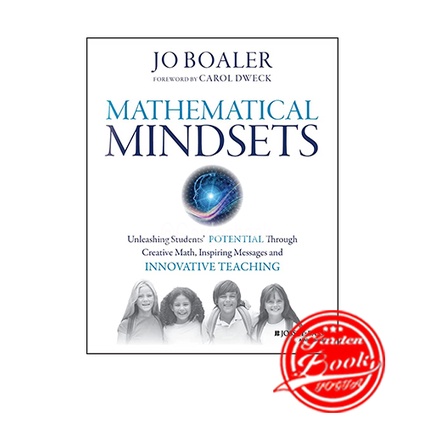 Mathematical Mindsets - Unleashing Students' Potential through Creative 