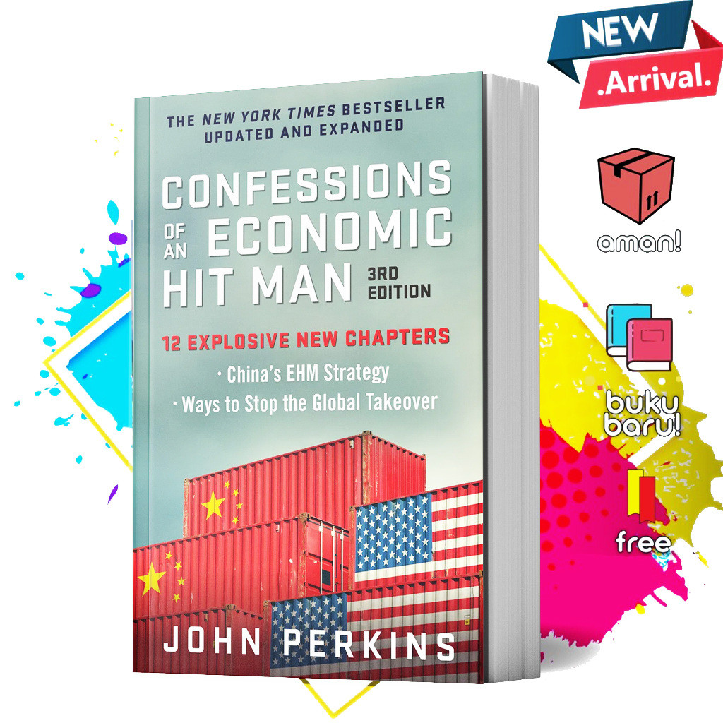 Confessions of an Economic Hit Man, 3rd Edition by John Perkins ...