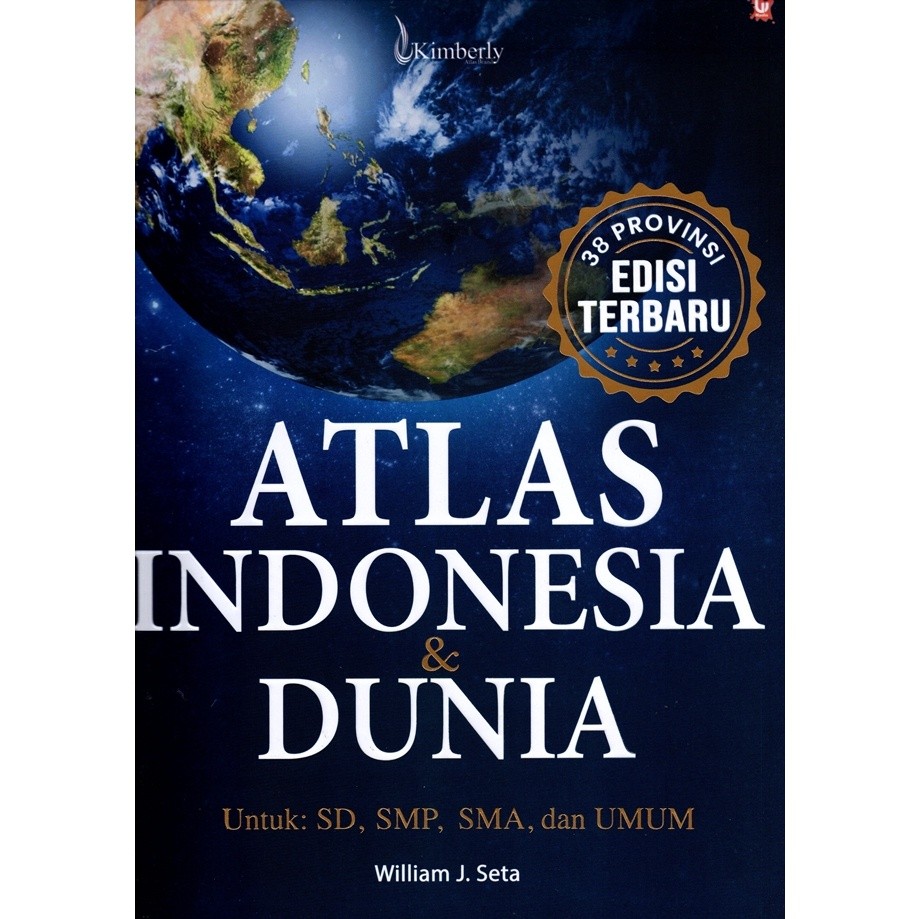 Atlas of Indonesia & the World 38 Provinces Latest Edition (William J ...