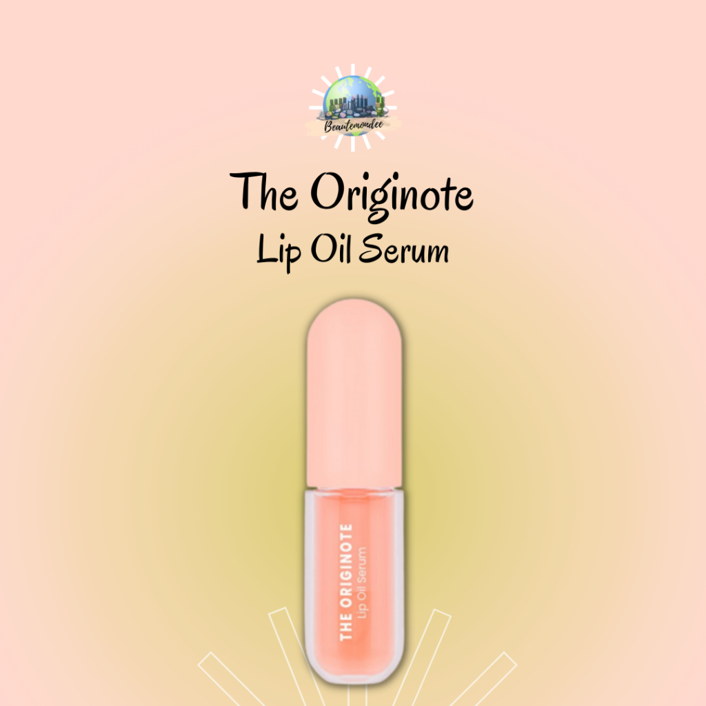 The ORIGINOTE Lip Oil Serum/Lip Brightening Serum Shopee Malaysia