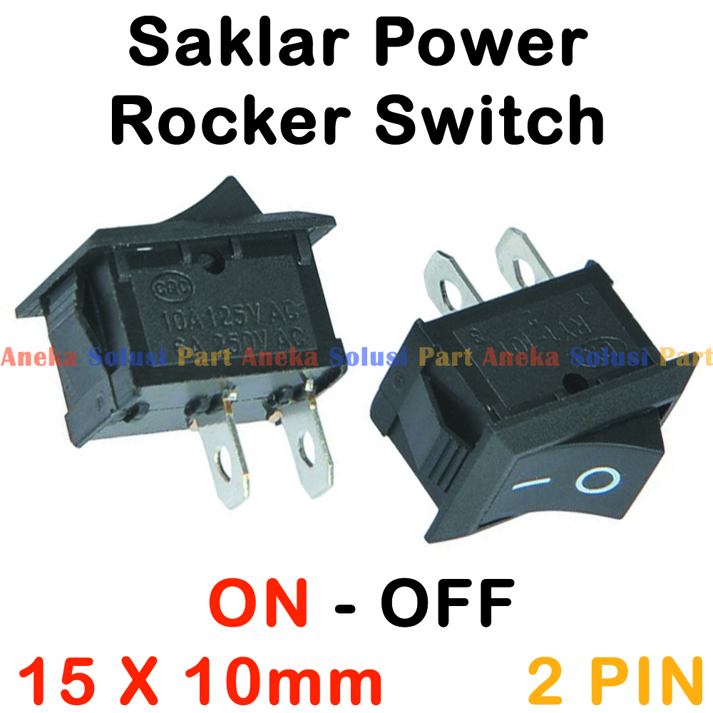 Power Rocker Switch ON OFF Switch 15mm x 10mm 2 PIN Legs 3A 250VAC ...