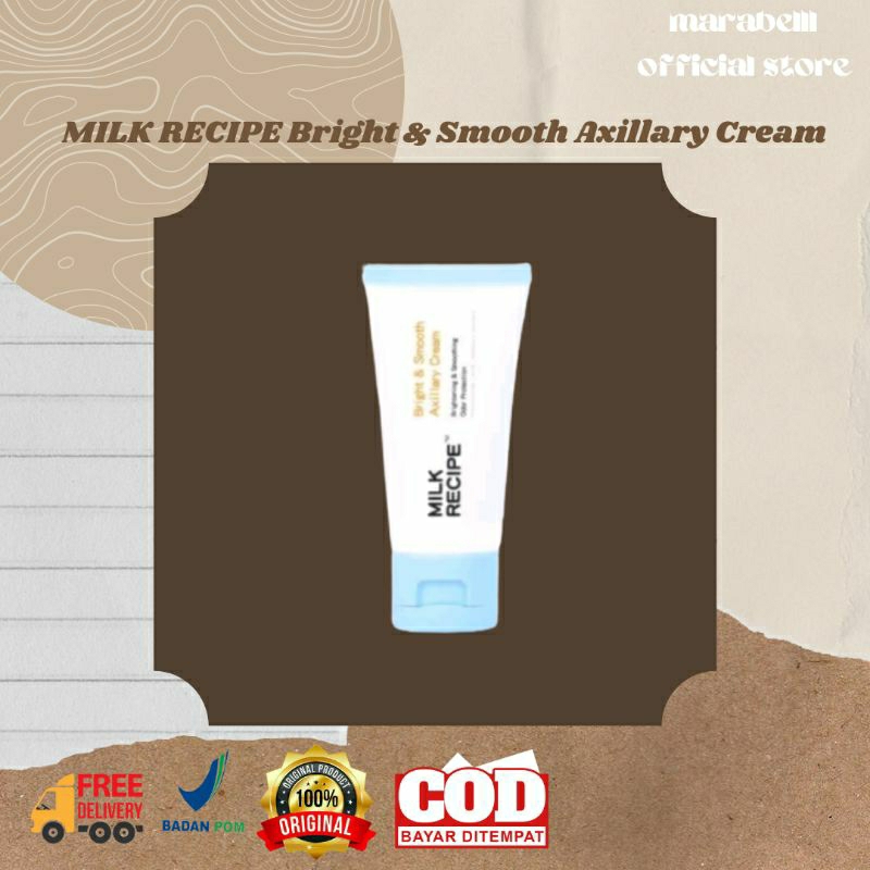Milk Recipe Bright & Smooth Axillary Cream Brightening Cream 30g