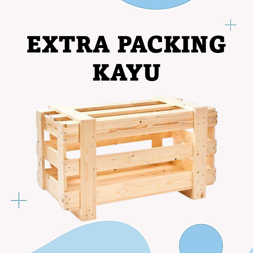 KAYU Extra ADDITIONAL SAFE WOOD PACKING PACKAGE | Shopee Malaysia
