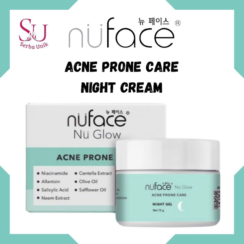 Nuface Nu Glow Acne Prone Care Night Gel 15g/face Moisturizer Shopee