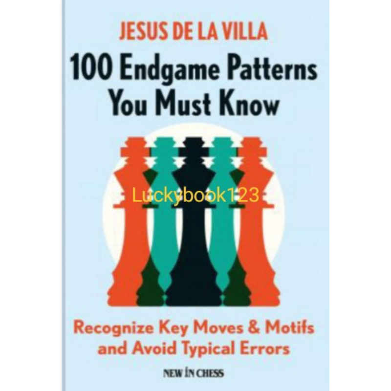 Chess Book 100 Endgame Patterns You Must Know Chess Book Strategy ...