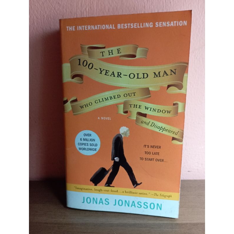 The 100yearold Man who Climbed Out the Window and Disappeard (Jonas Jonasson) Shopee Malaysia