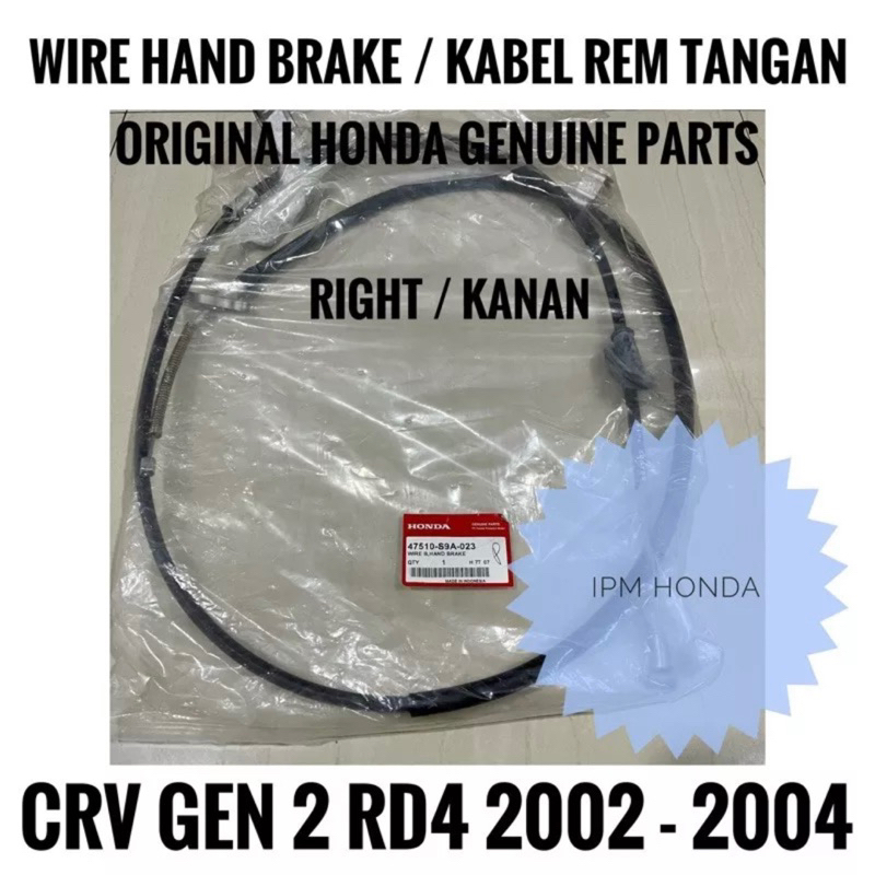 47510/47560 S9A Wire Parking Cable Hand Brake Cable Right/Left Parking Foot Honda CRV GEN 2