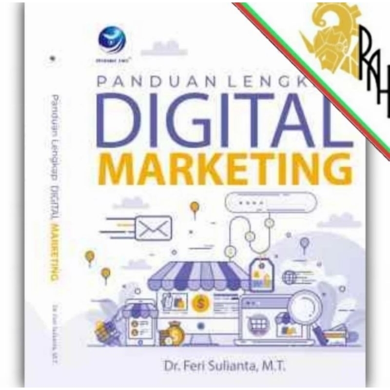 Digital Marketing Manual: Panduan Lengkap untuk Pemula hingga Profesional