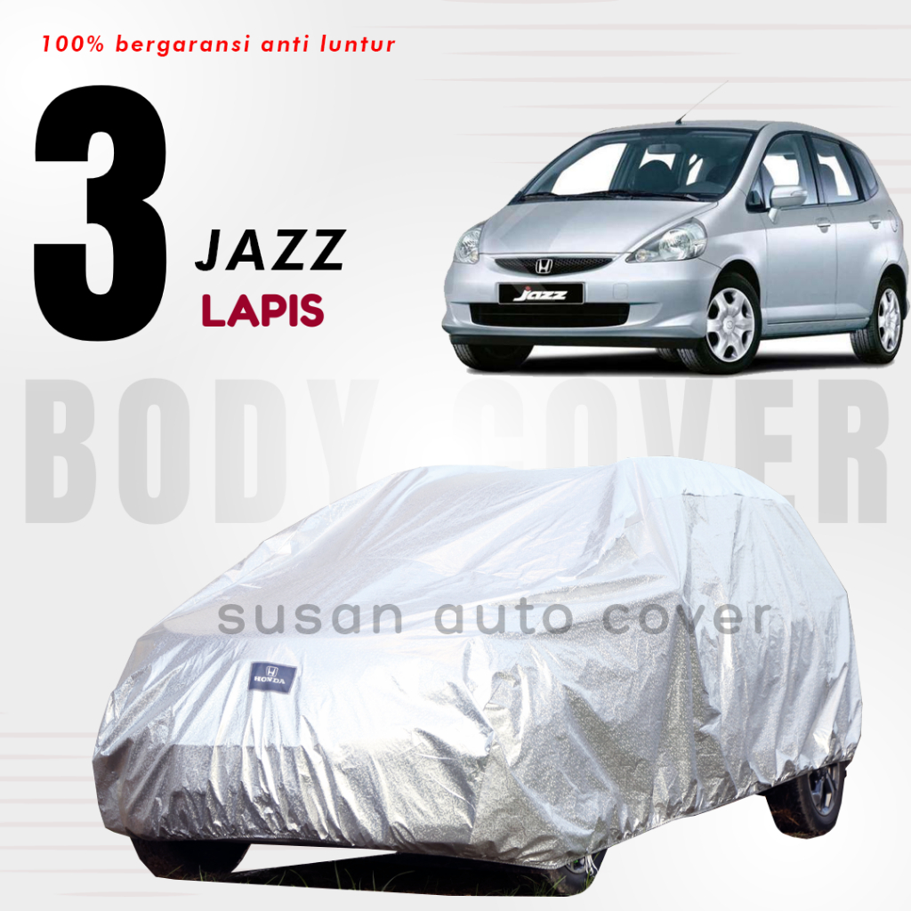 Outdoor PREMIUM 3 LAYER Waterproof Body Cover jazz Car Cover jazz Old