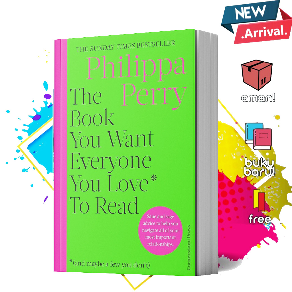 The Book You Want Everyone You Love to Read by Philippa Perry (English ...