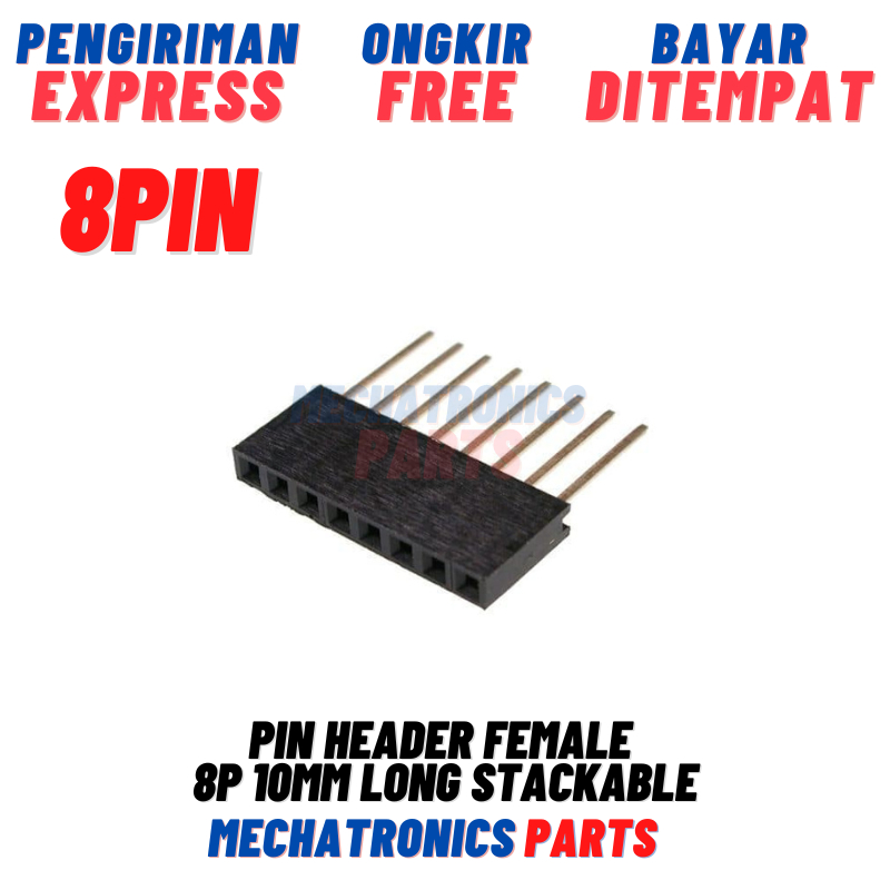 Female HEADER PIN 8 8P 10MM LONG STACKABLE FOR ARDUINO UNO MEGA ...