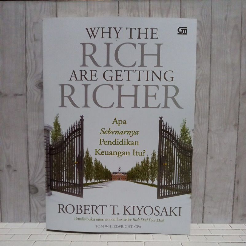 Why The Rich Are Getting Richer Book Robert T Kiyosaki Indo