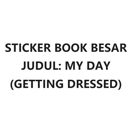 My Day (Getting Dressed) - Large English Sticker Book - Imported ...