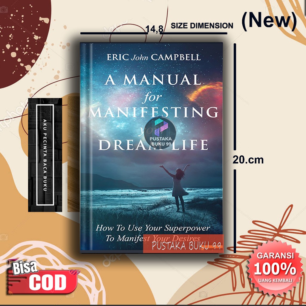 A Manual For Manifesting Your Dream Life by Eric John Campbell (English