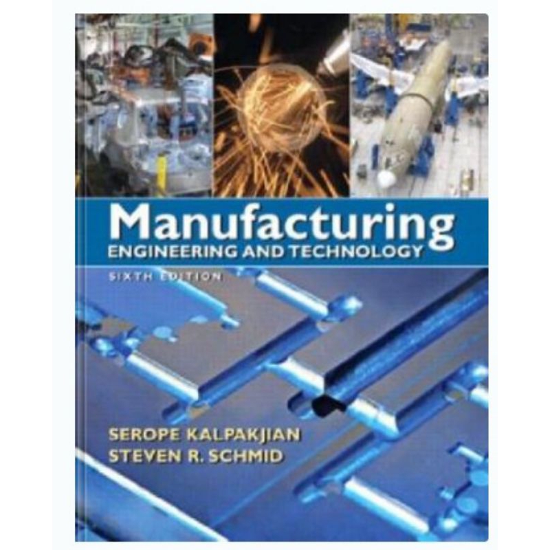 Manufacturing Engineering & Technology by sarope kalpakjian | Shopee ...
