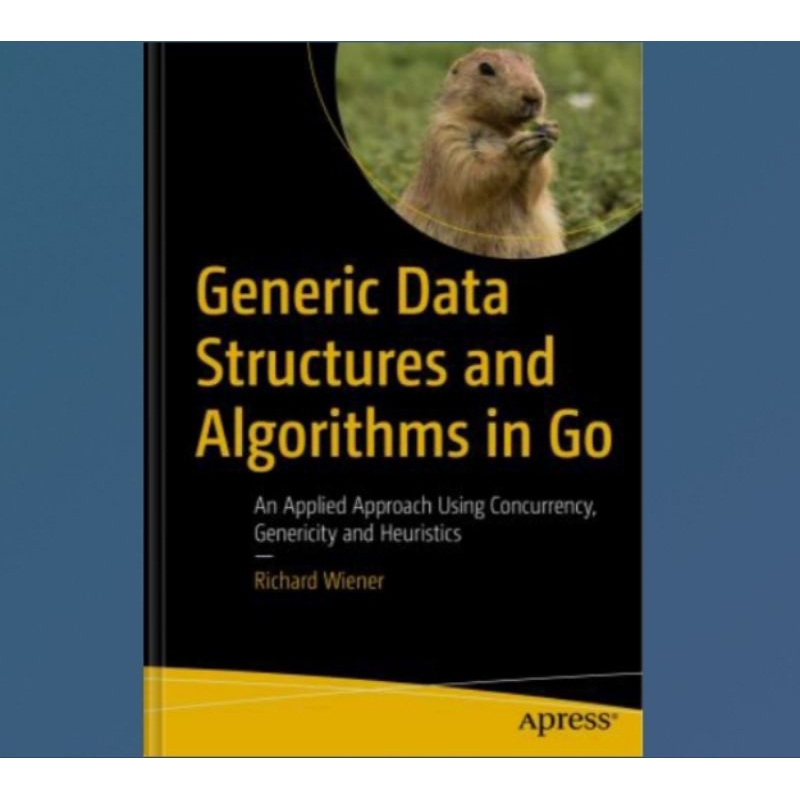 Generic Data Structures and Algorithms in Go Book: An Applied Approach ...