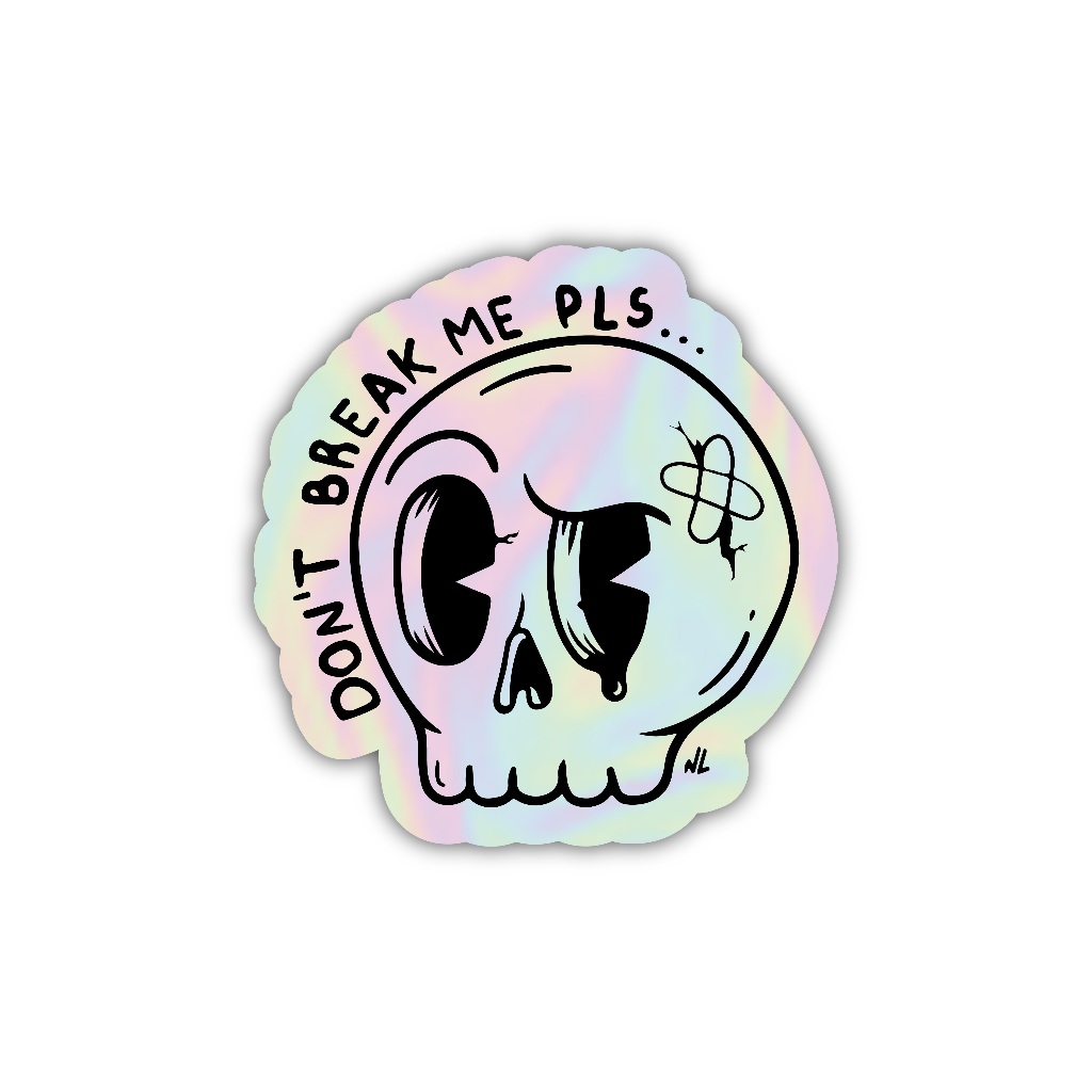 Dont break me please sticker, unit hologram sticker - Z061 | Shopee ...