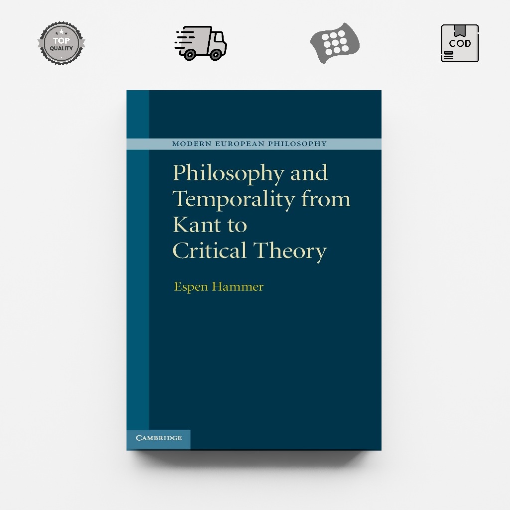 Philosophy and Temporality from Kant to Critical Theory (Modern ...