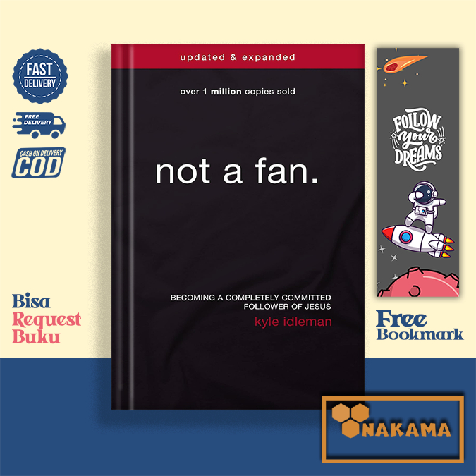 Not a Fan Updated and Expanded a Completely Committed