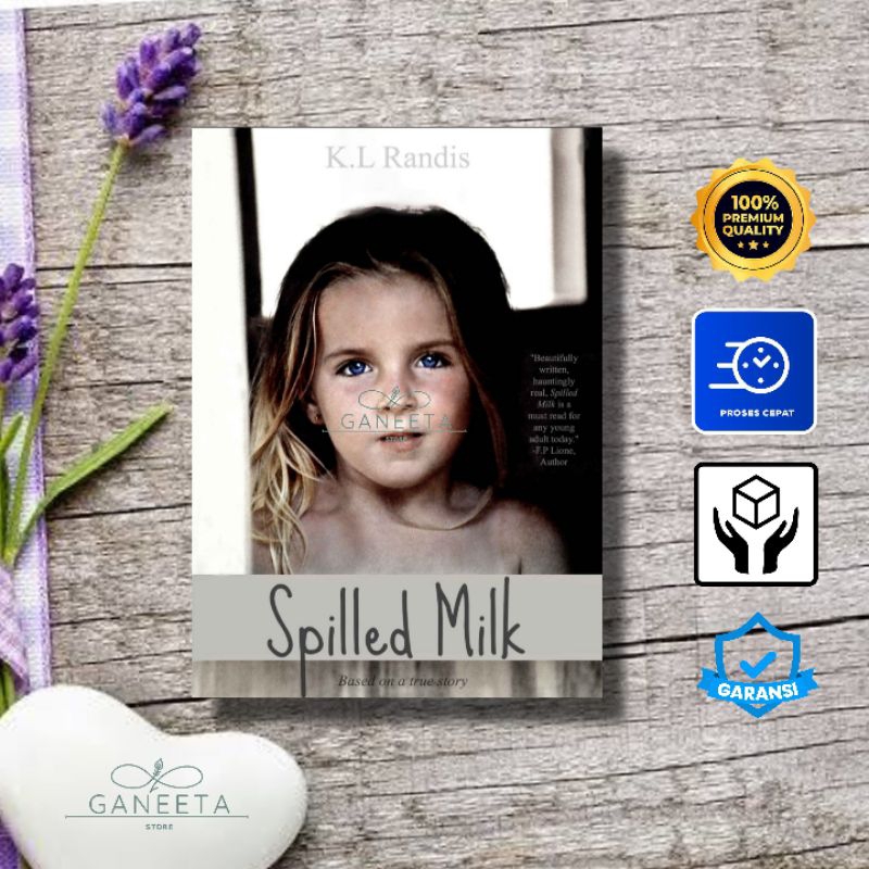 Spilled Milk Based An True Story by K.L Randis - english version ...