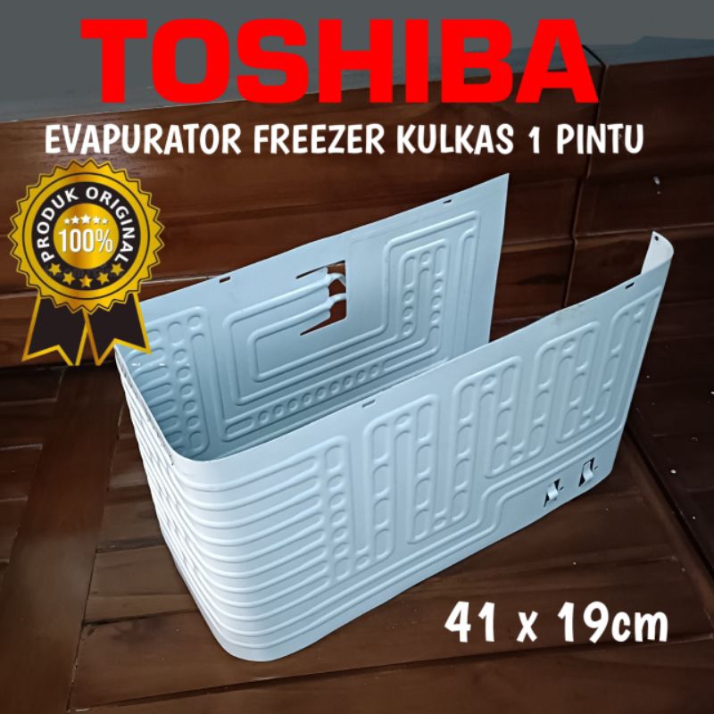 Original TOSHIBA GLACIO 1door Refrigerator EVAP EVAPORATOR Shopee