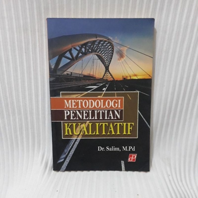 QUALITATIVE RESEARCH METHODOLOGY (Dr. Salim, M.Pd) | Shopee Malaysia