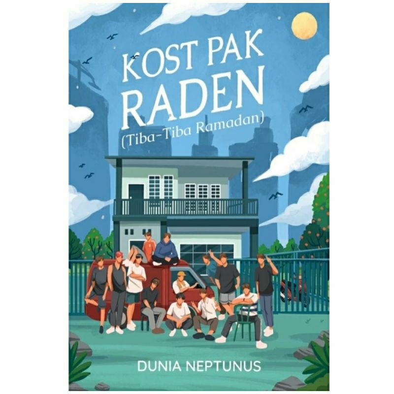 Pak Raden's Boarding House Novel (Suddenly - Suddenly Ramadhan ...