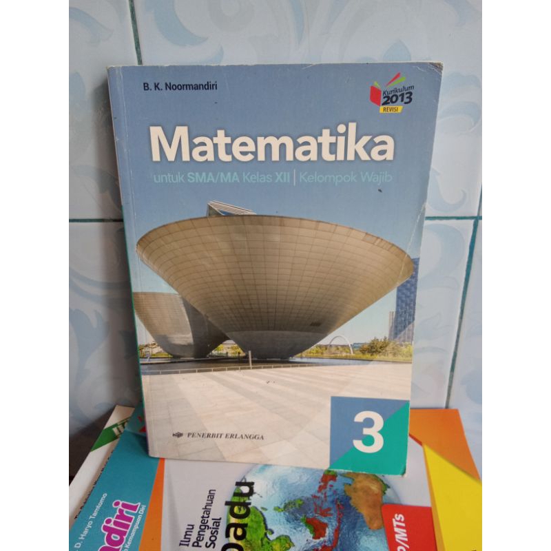 Used Mathematics Book For SMA /MA Class XII Mandatory Group (3) K13 ...
