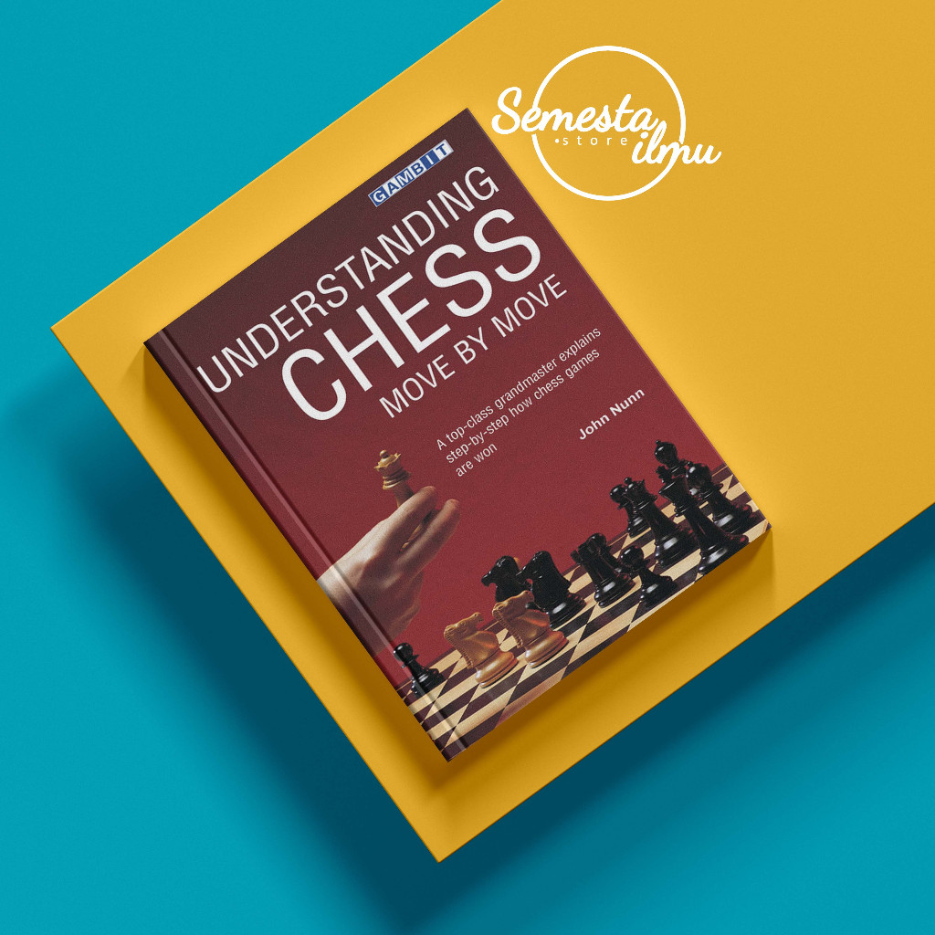 Understanding Chess Move by Move (John Nunn) Shopee Malaysia