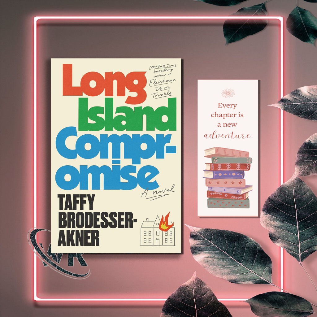 Long Island Compromise A Novel by Taffy BrodesserAkner (English