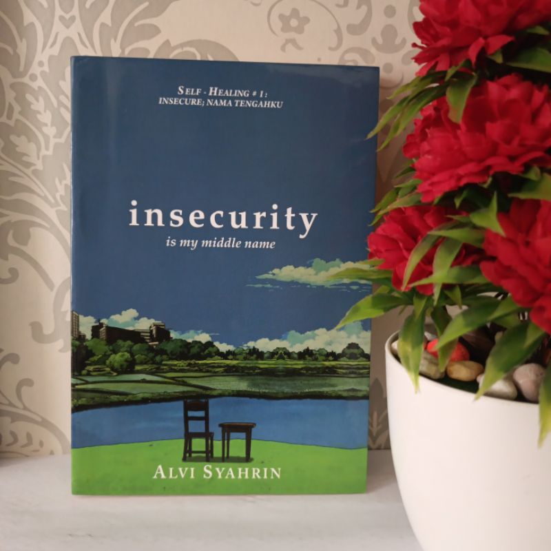 ORIGINAL BOOK - INSECURITY IS MY MIDDLE NAME by Alvi Syahrin | Shopee ...