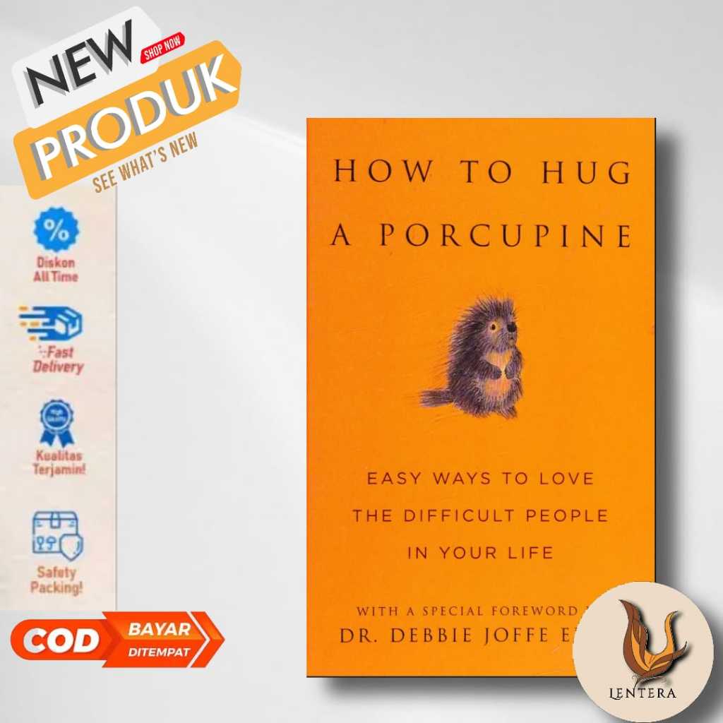 How to hug a porcupine easy ways to love the most difficult people in ...