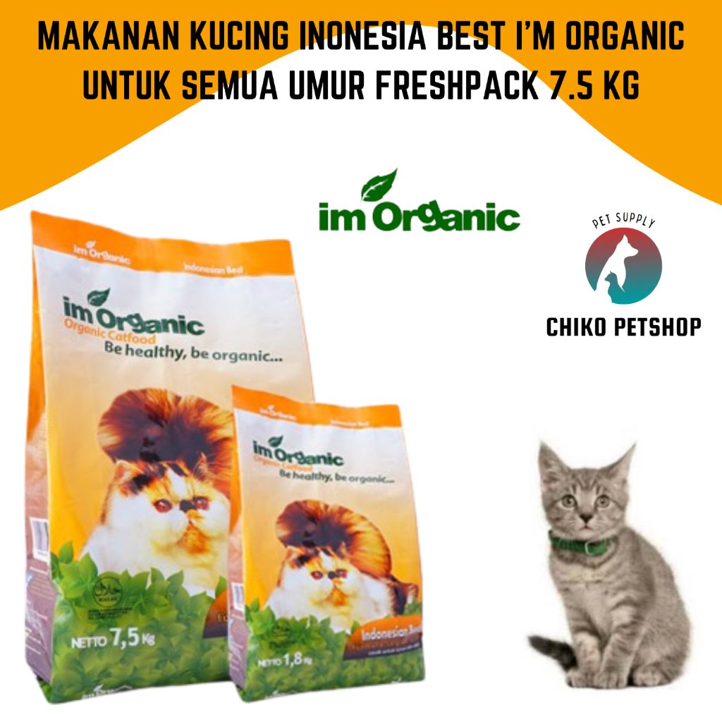 Indonesian Cat Food BEST IM ORGANIC Cat Food All Stage 7.5 kg Shopee