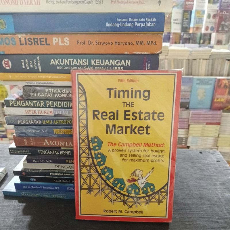 Timing The Real Estate Market Fifth Edition By Robert M.Campbell