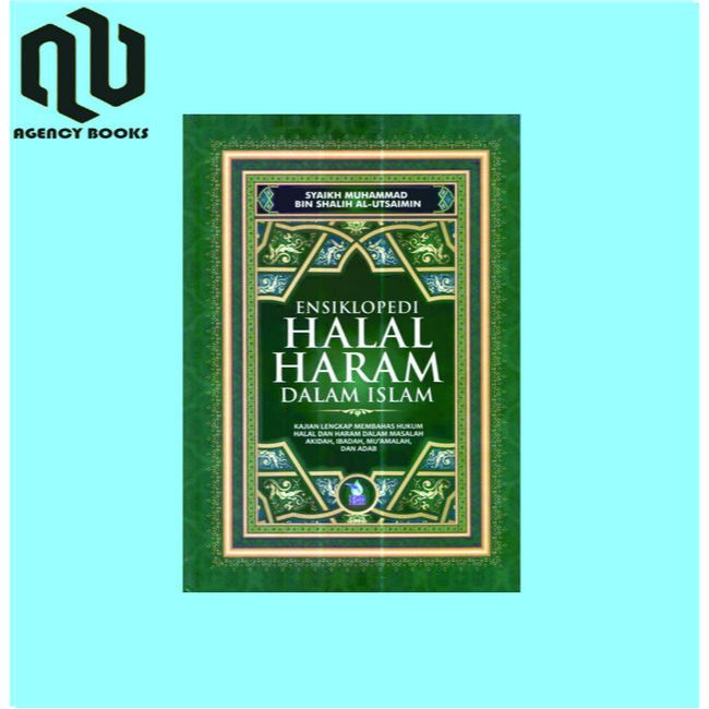 Halal Haram Encyclopedia In Islam - Syaikh Muhammad Bin Shalih Al ...