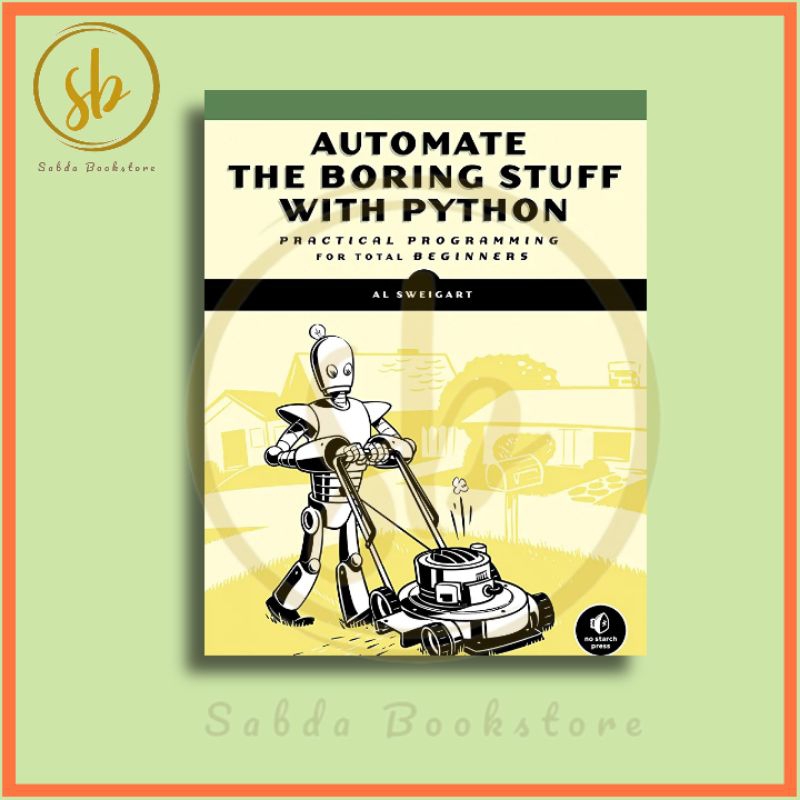 Hard Cover - Automate The Boring Stuff With Python by Al Sweigart ...