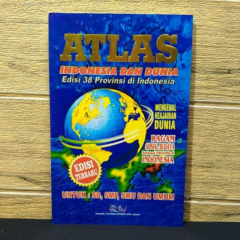 Atlas of Indonesia and the World, 38th edition, provinces in Indonesia ...