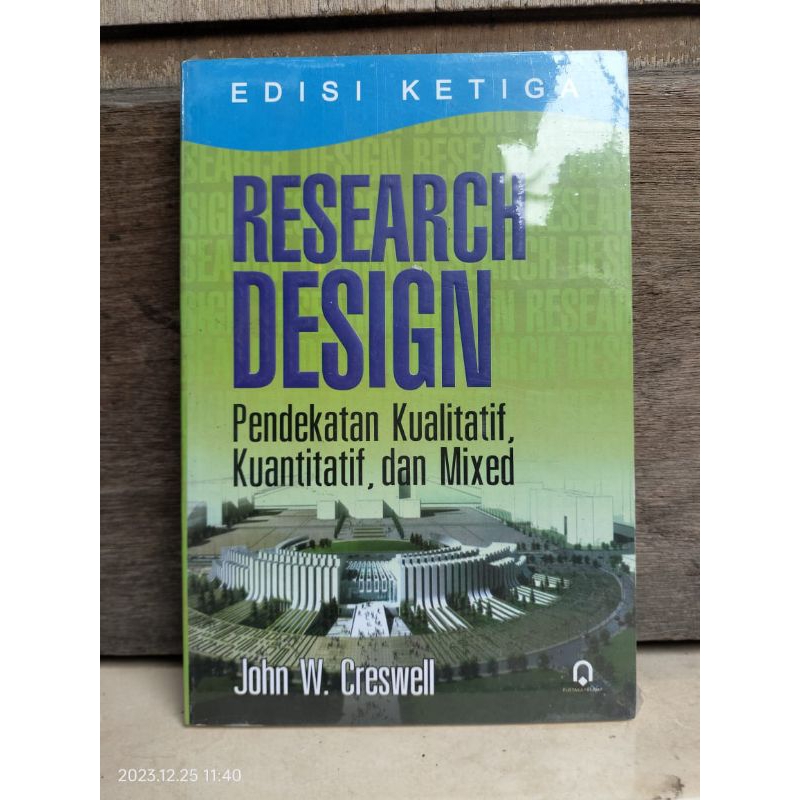 Research Book DESIGN A Qualitative, Quantitative And mixed Approach By