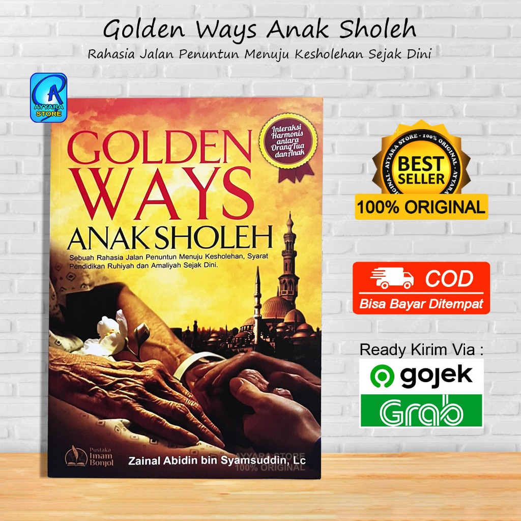 Golden Ways Sholeh's Son The Secret Of Guiding To Kesholehan Zainal