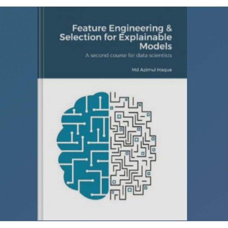 Feature Engineering & Selection Book for Explainable Models | Shopee ...