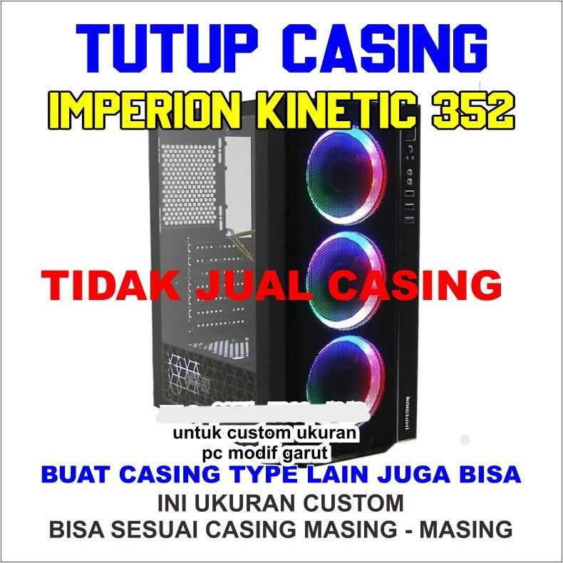 The side panel of the Imperion kinetic 352 pc casing is just the lid ...